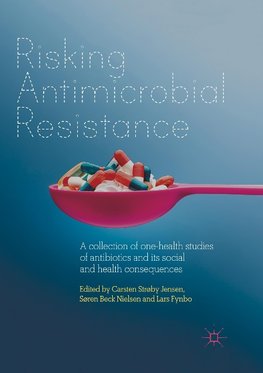 Risking Antimicrobial Resistance