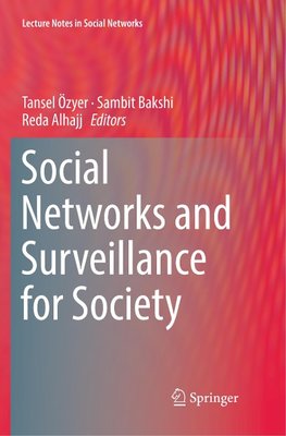 Social Networks and Surveillance for Society