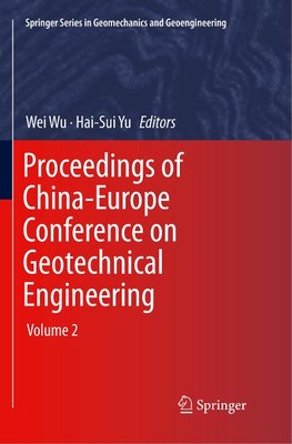 Proceedings of China-Europe Conference on Geotechnical Engineering