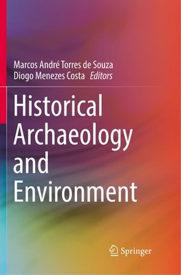 Historical Archaeology and Environment