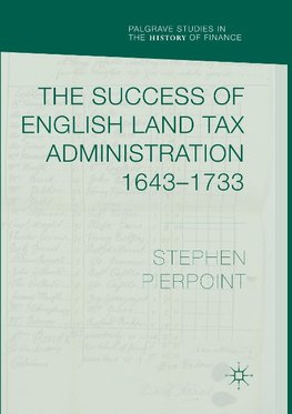 The Success of English Land Tax Administration 1643-1733