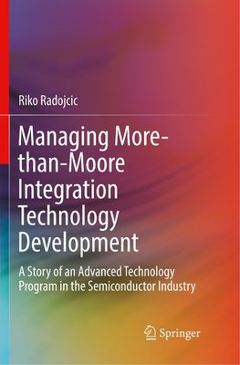 Managing More-than-Moore Integration Technology Development