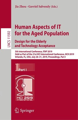 Human Aspects of IT for the Aged Population. Design for the Elderly and Technology Acceptance