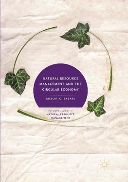 Natural Resource Management and the Circular Economy