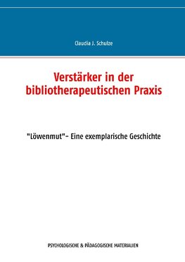 Verstärker in der bibliotherapeutischen Praxis