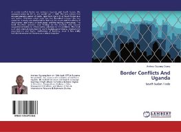 Border Conflicts And Uganda