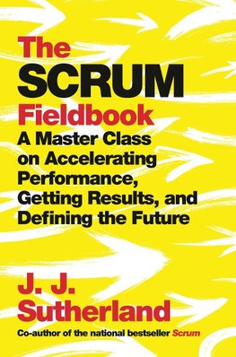 The Scrum Fieldbook