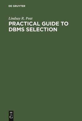 Practical Guide to DBMS Selection