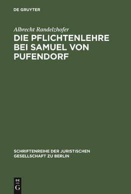 Die Pflichtenlehre bei Samuel von Pufendorf