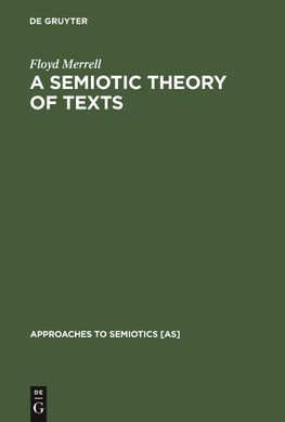 A Semiotic Theory of Texts