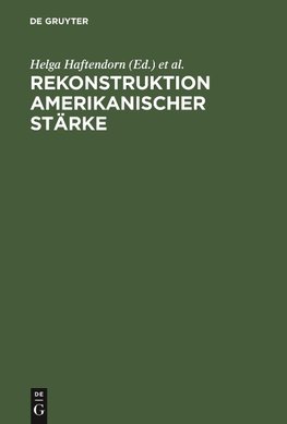 Rekonstruktion amerikanischer Stärke