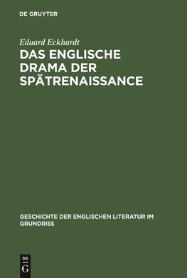 Das englische Drama der Spätrenaissance