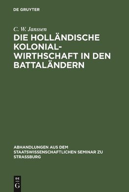 Die holländische Kolonialwirthschaft in den Battaländern