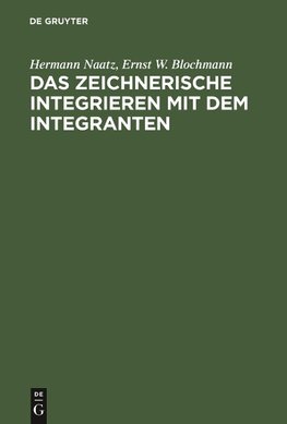 Das zeichnerische Integrieren mit dem Integranten