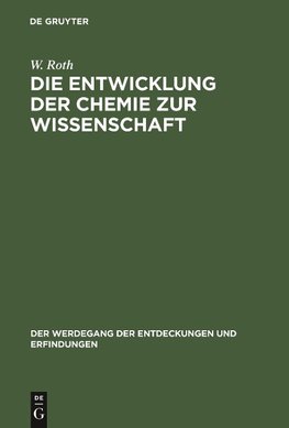 Die Entwicklung der Chemie zur Wissenschaft