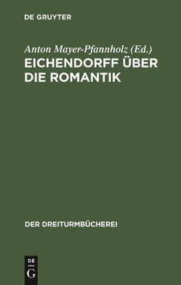 Eichendorff über die Romantik