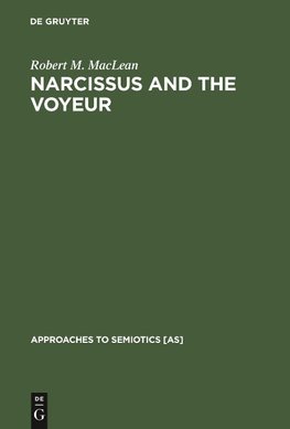 Narcissus and the Voyeur