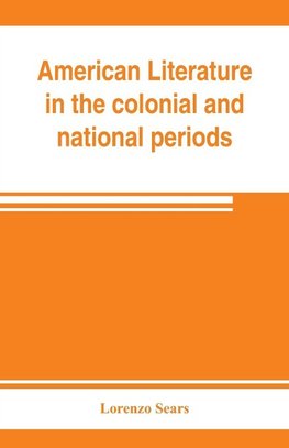 American literature in the colonial and national periods