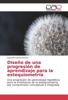 Diseño de una progresión de aprendizaje para la estequiometría