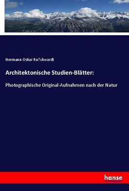 Architektonische Studien-Blätter: