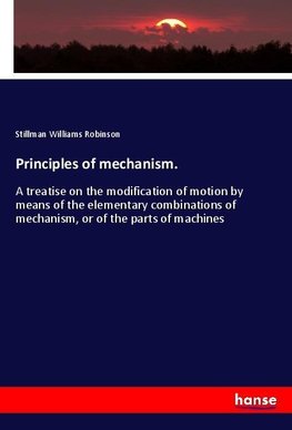 Principles of mechanism.