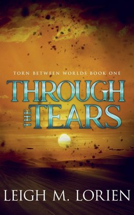 Through the Tears