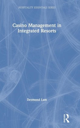 Casino Management in Integrated Resorts