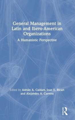 General Management in Latin and Ibero-American Organizations