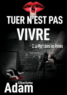 Tuer n'est pas vivre 2