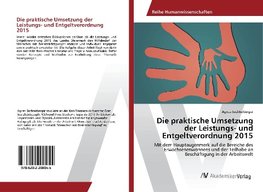 Die praktische Umsetzung der Leistungs- und Entgeltverordnung 2015