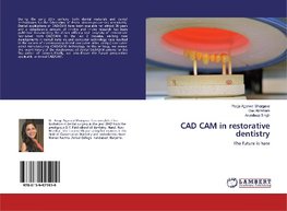 CAD CAM in restorative dentistry