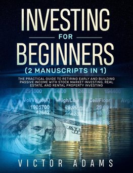 Investing for Beginners (2 Manuscripts in 1)