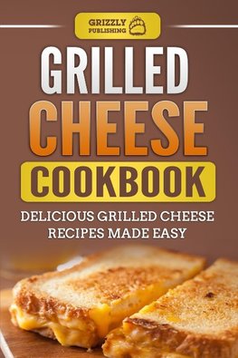 Grilled Cheese Cookbook