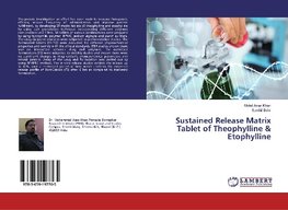 Sustained Release Matrix Tablet of Theophylline & Etophylline