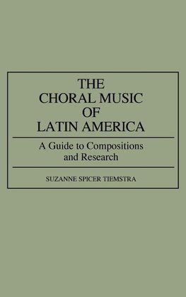 The Choral Music of Latin America