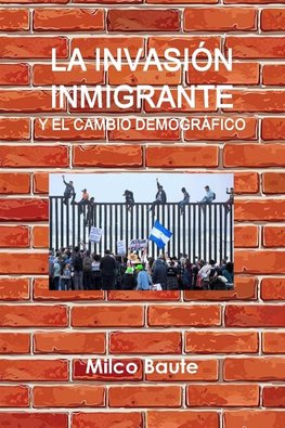 La invasi?n inmigrante y el cambio demogr?fico