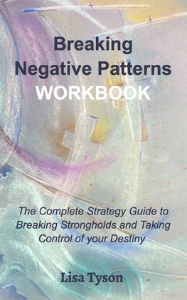 Breaking Negative Patterns Workbook