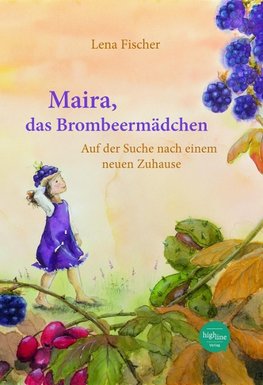 Maira, das Brombeermädchen