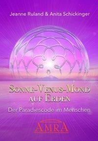 Sonne - Venus - Mond Auf Erden [Kartenset mit 55 Karten & Begleitbuch]