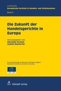 Die Zukunft der Handelsgerichte in Europa