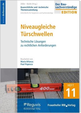 Baurechtliche und -technische Themensammlung - Heft 11: Niveaugleiche Türschwellen