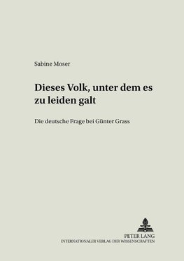 'Dieses Volk, unter dem es zu leiden galt'