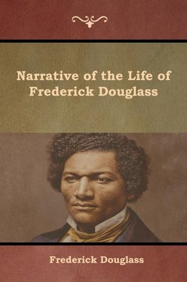 Narrative of the Life of Frederick Douglass