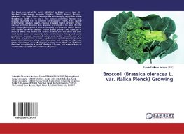 Broccoli (Brassica oleracea L. var. italica Plenck) Growing