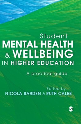 Student Mental Health and Wellbeing in Higher Education