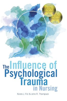 The Influence of Psychological Trauma in Nursing