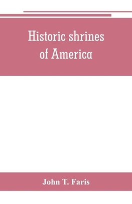 Historic shrines of America