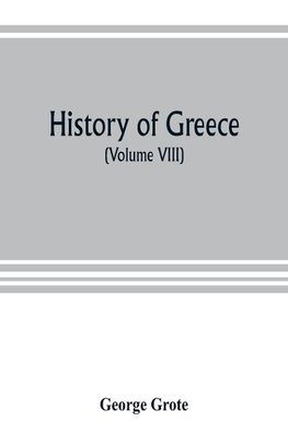 History of Greece (Volume VIII)