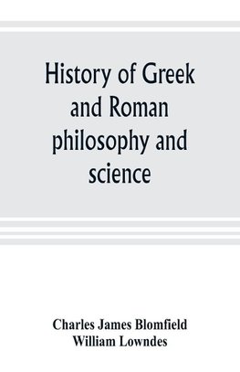 History of Greek and Roman philosophy and science