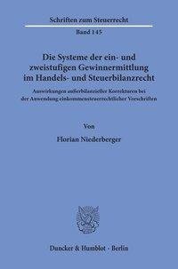 Die Systeme der ein- und zweistufigen Gewinnermittlung im Handels- und Steuerbilanzrecht